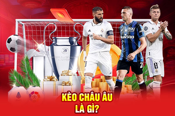kèo Châu Âu